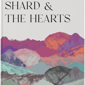 Shard & The Hearts